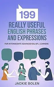 199 Really Useful English Phrases and Expressions