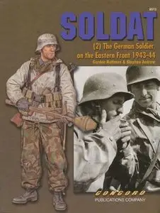 Soldat 2: The German Soldier on the Eastern Front 1943-1944 (Concord 6513) (repost)