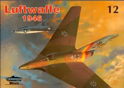 Wydawnictwo Militaria 12 - Luftwaffe 1946