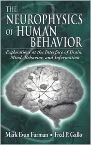 The Neurophysics of Human Behavior (repost)