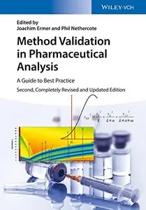 Method Validation in Pharmaceutical Analysis: A Guide to Best Practice, 2 edition