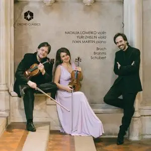 Natalia Lomeiko, Yuri Zhislin, Ivan Martin - Bruch, Brahms & Schubert: Chamber Works (2019) [Official Digital Download 24/96]