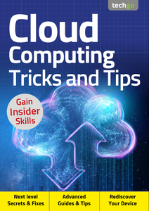 Cloud Computing, Tricks And Tips, 4th Edition