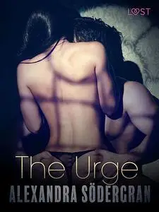 «The Urge – Erotic Short Story» by Alexandra Södergran