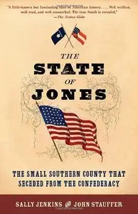 The State of Jones: The Small Southern County that Seceded from the Confederacy (Repost)