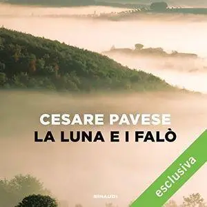 Cesare Pavese - La luna e i falò [Audiobook]