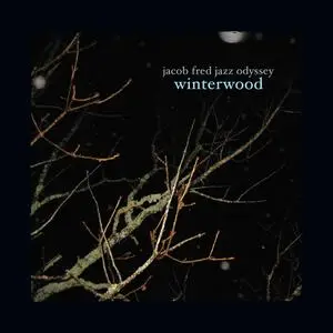 Jacob Fred Jazz Odyssey - Winterwood (2021) [Official Digital Download]
