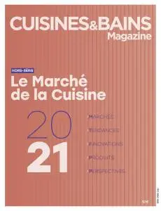 Cuisines & Bains Magazine Hors-Série - Mai 2021