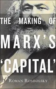 The Making of Marx's 'Capital'