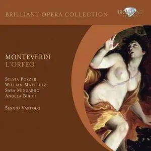 Sylvia Pozzer, William Matteuzzi, Sara Mingardo, Angela Bucci, Sergio Vartolo - Claudio Monteverdi: L'Orfeo (2012)
