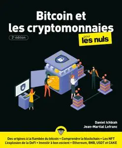 Daniel Ichbiah, Jean-Martial Lefranc, "Bitcoin et les cryptomonnaies pour les nuls", 2e éd.