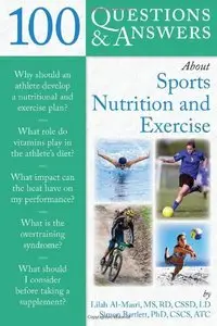 100 Questions And Answers About Sports Nutrition & Exercise