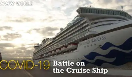 NHK Documentary - COVID-19: Battle on the Cruise Ship (2020)