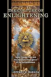 Culture of Enlightening: Abbé Claude Yvon and the Entangled Emergence of the Enlightenment