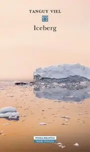 Tanguy Viel - Iceberg