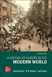 A History of Europe in the Modern World, 12th Edition