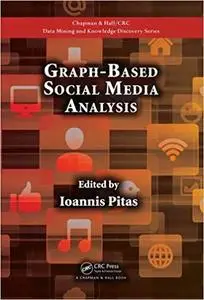 Graph-Based Social Media Analysis [Repost]