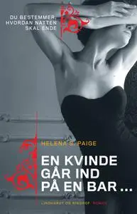 «En kvinde går ind på en bar ...» by Helena S. Paige