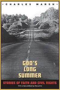 God's Long Summer: Stories of Faith and Civil Rights