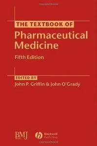 The Textbook of Pharmaceutical Medicine