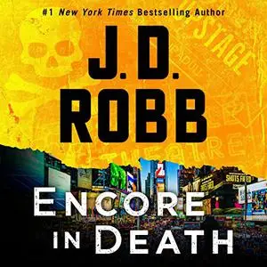 Encore in Death: An Eve Dallas Novel [Audiobook]
