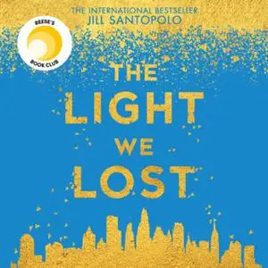 «The Light We Lost» by Jill Santopolo