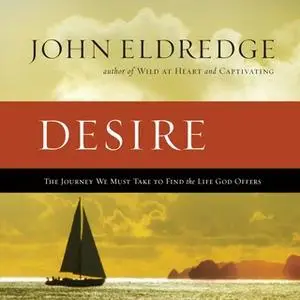 «Desire» by John Eldredge
