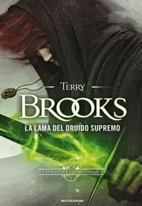 Terry Brooks - I difensori di Shannara 01 - La lama del Druido supremo