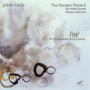The Arditti String Quartet, Monique Buzzarte - John Cage: The Number Pieces 2 - Five 3 (1999) (Repost)