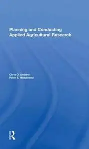 Planning And Conducting Applied Agricultural Research