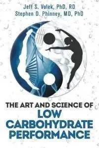 The Art and Science of Low Carbohydrate Performance (Repost)