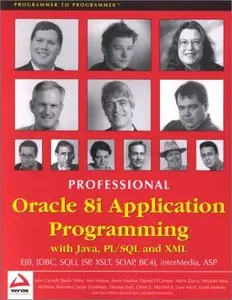 Professional Oracle 8i Application Programming with Java, PL/SQL and XML (Repost)