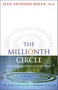 «The Millionth Circle» by Jean Shinoda Bolen