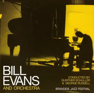 Bill Evans and Orchestra - Brandeis Jazz Festival (1957) {Gambit Records 69214 rel 2005}