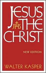 Jesus the Christ: New Edition