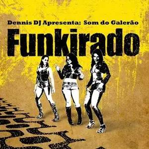 VA - O Som do Galerão - Funkirado (2009)