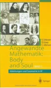 Angewandte Mathematik: Body and soul. Band 1: Ableitungen und Geometrie in R³