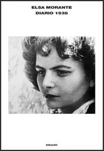 Elsa Morante - Diario 1938 (2014)
