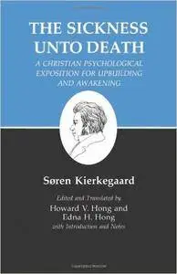 The Sickness Unto Death: A Christian Psychological Exposition For Upbuilding And Awakening (Repost)