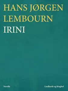 «Irini» by Hans Jørgen Lembourn