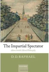 The Impartial Spectator: Adam Smith's Moral Philosophy