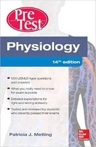 Physiology PreTest Self-Assessment and Review, 14th edition