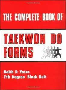 The Complete Book of Taekwon Do Forms (repost)