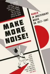 VA - Make More Noise! Women In Independent UK Music 1977 - 1987 (2020)