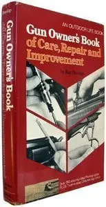Gun Owner's Book of Care, Repair and Improvement (repost)