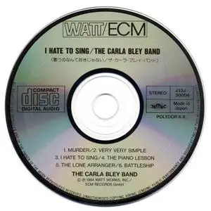Carla Bley - I Hate To Sing (1984) {ECM Japan J33J 20004}