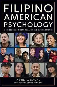 Filipino American Psychology: A Handbook of Theory, Research, and Clinical Practice (Repost)