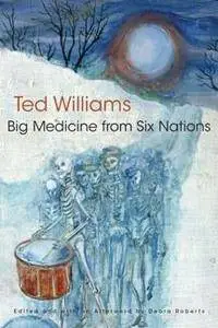 Big Medicine From Six Nations, Reprint Edition