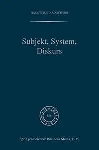 Subjekt, System, Diskurs: Edmund Husserls Begriff transzendentaler Subjektivität in sozialtheoretischen Bezügen