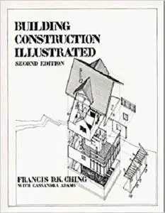 Building Construction Illustrated [Repost]